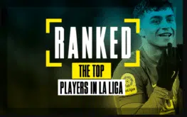 La Liga players - who are the top ranked players in Primera División