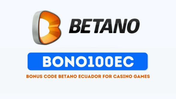BONO100EC Bonus code Betano Ecuador for casino games