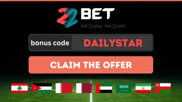 22Bet bonus code DAILYSTAR