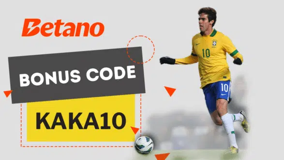 Bonus code for sports betting KAKA10 for Betano Brazil