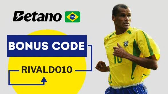 Bonus code RIVALDO10 for sports betting in Brazilian Betano