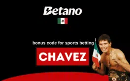 Bonus code CHAVEZ for sports betting in Betano MX
