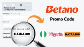 Naira100 is the bonus code for Betano.ng Nigeria