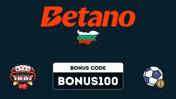 Unlock Welcome Rewards on Betano with the BONUS100 Code