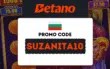 Betano Bulgaria Promo Code: SUZANITA10 – How to Claim Your Welcome Bonus