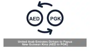 United Arab Emirates Dirham to Papua New Guinean Kina (AED to PGK)