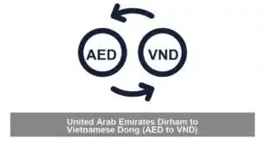 United Arab Emirates Dirham to Vietnamese Dong (AED to VND)