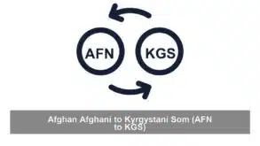 Afghan Afghani to Kyrgystani Som (AFN to KGS)