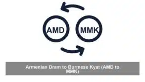 Armenian Dram to Burmese Kyat (AMD to MMK)