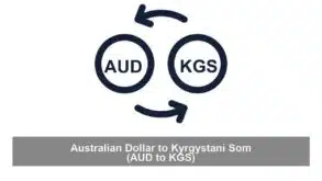 Australian Dollar to Kyrgystani Som (AUD to KGS)