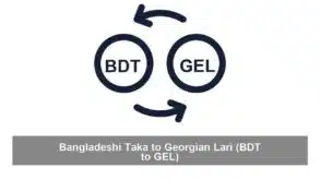 Bangladeshi Taka to Georgian Lari (BDT to GEL)
