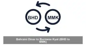 Bahraini Dinar to Burmese Kyat (BHD to MMK)