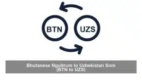Bhutanese Ngultrum to Uzbekistan Som (BTN to UZS)