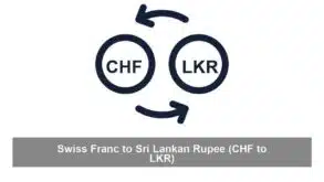 Swiss Franc to Sri Lankan Rupee (CHF to LKR)