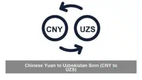 Chinese Yuan to Uzbekistan Som (CNY to UZS)