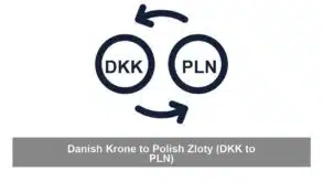 Danish Krone to Polish Zloty (DKK to PLN)