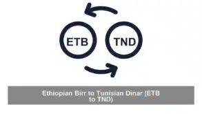 Ethiopian Birr to Tunisian Dinar (ETB to TND)
