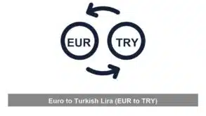 Euro to Turkish Lira (EUR to TRY)