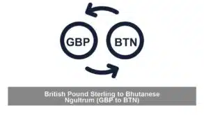 British Pound Sterling to Bhutanese Ngultrum (GBP to BTN)