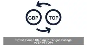 British Pound Sterling to Tongan Paanga (GBP to TOP)