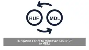 Hungarian Forint to Moldovan Leu (HUF to MDL)