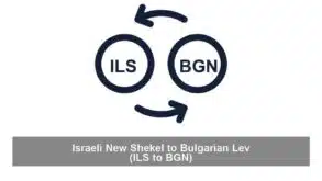 Israeli New Shekel to Bulgarian Lev (ILS to BGN)