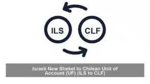 Israeli New Shekel to Chilean Unit of Account (UF) (ILS to CLF)