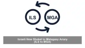 Israeli New Shekel to Malagasy Ariary (ILS to MGA)