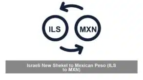 Israeli New Shekel to Mexican Peso (ILS to MXN)