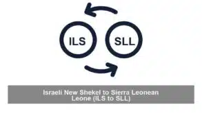 Israeli New Shekel to Sierra Leonean Leone (ILS to SLL)