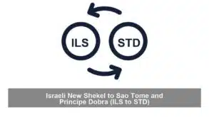 Israeli New Shekel to Sao Tome and Principe Dobra (ILS to STD)