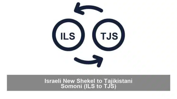 Israeli New Shekel to Tajikistani Somoni (ILS to TJS)