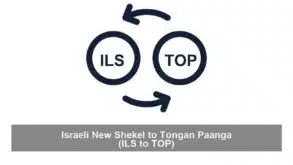 Israeli New Shekel to Tongan Paanga (ILS to TOP)