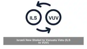 Israeli New Shekel to Vanuatu Vatu (ILS to VUV)