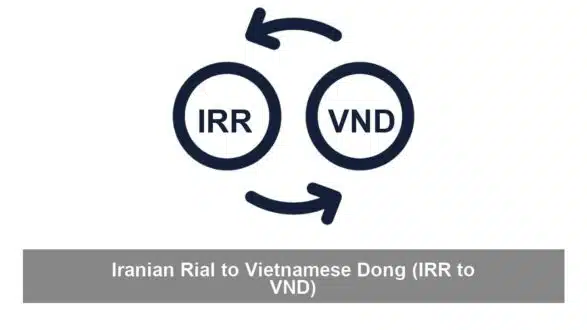 Iranian Rial to Vietnamese Dong (IRR to VND)