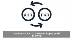Cambodian Riel to Pakistani Rupee (KHR to PKR)