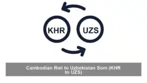 Cambodian Riel to Uzbekistan Som (KHR to UZS)