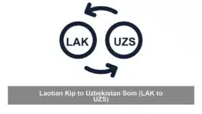 Laotian Kip to Uzbekistan Som (LAK to UZS)