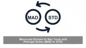 Moroccan Dirham to Sao Tome and Principe Dobra (MAD to STD)