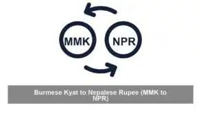 Burmese Kyat to Nepalese Rupee (MMK to NPR)