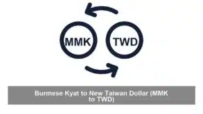 Burmese Kyat to New Taiwan Dollar (MMK to TWD)