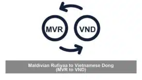 Maldivian Rufiyaa to Vietnamese Dong (MVR to VND)