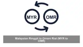 Malaysian Ringgit to Omani Rial (MYR to OMR)