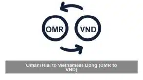 Omani Rial to Vietnamese Dong (OMR to VND)