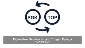 Papua New Guinean Kina to Tongan Paanga (PGK to TOP)