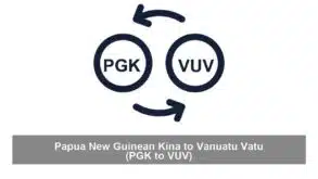 Papua New Guinean Kina to Vanuatu Vatu (PGK to VUV)