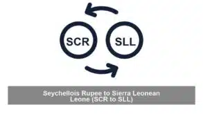 Seychellois Rupee to Sierra Leonean Leone (SCR to SLL)