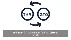 Thai Baht to Guatemalan Quetzal (THB to GTQ)