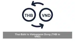 Thai Baht to Vietnamese Dong (THB to VND)