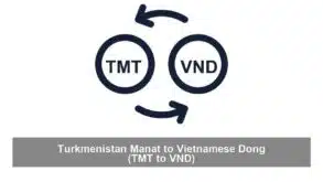 Turkmenistan Manat to Vietnamese Dong (TMT to VND)